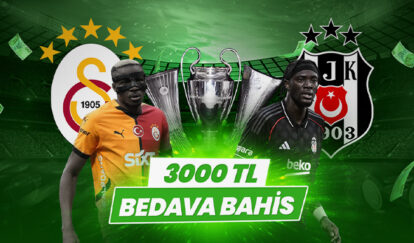 AVRUPA’DAN DERBİYE 3.000 TL BEDAVA BAHİS